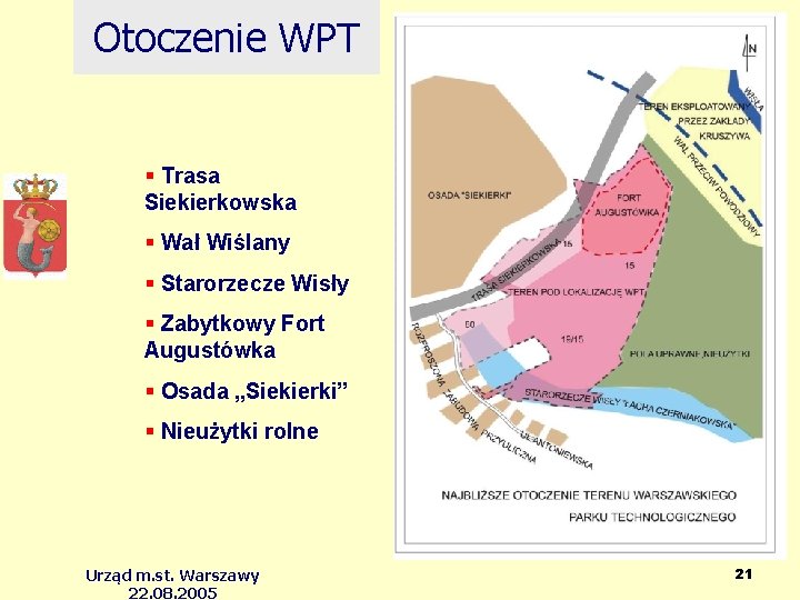 Otoczenie WPT Trasa Siekierkowska Wał Wiślany Starorzecze Wisły Zabytkowy Fort Augustówka Osada „Siekierki” Nieużytki