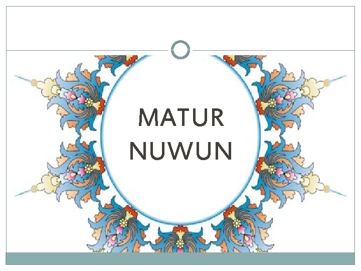 MATUR NUWUN 