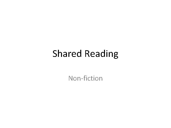 Shared Reading Non-fiction 