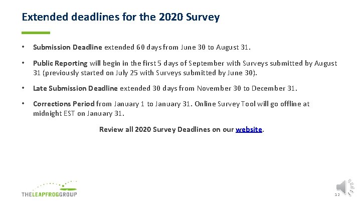 Extended deadlines for the 2020 Survey • Submission Deadline extended 60 days from June