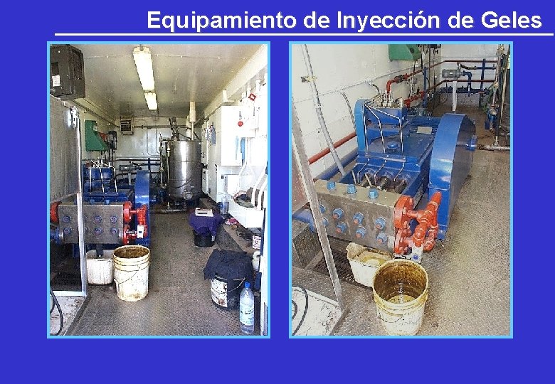 Equipamiento de Inyección de Geles Equipamiento de Inyección de Geles