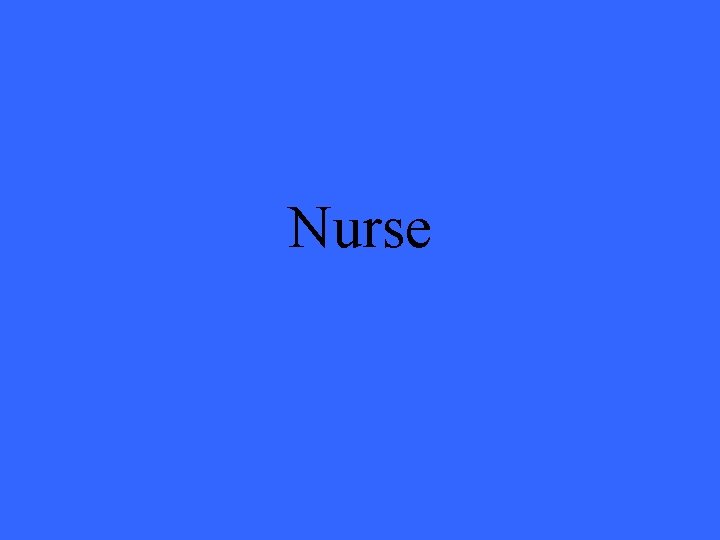 Nurse 