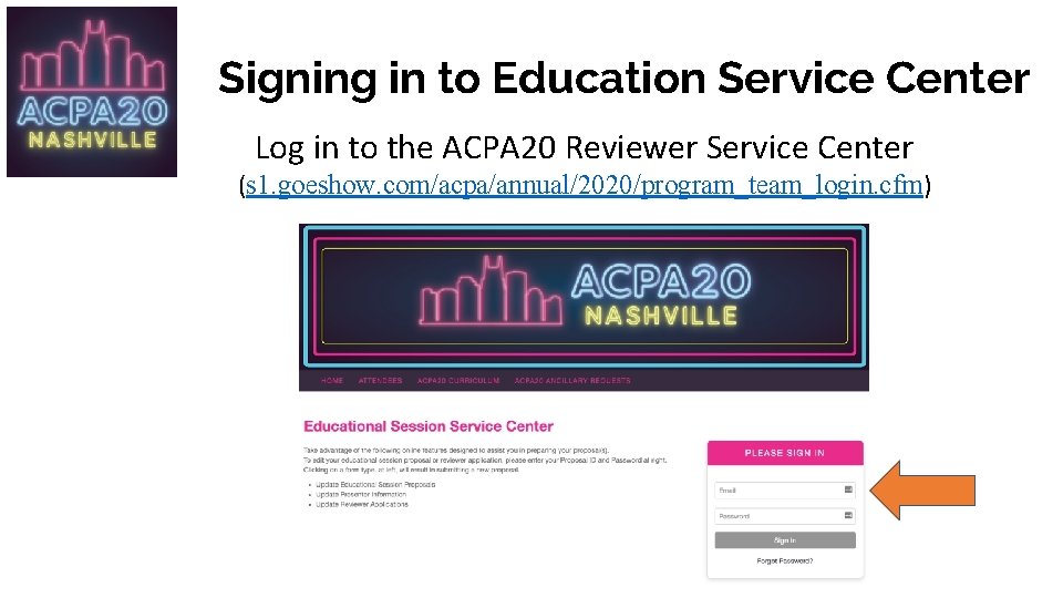 Signing in to Education Service Center Log in to the ACPA 20 Reviewer Service