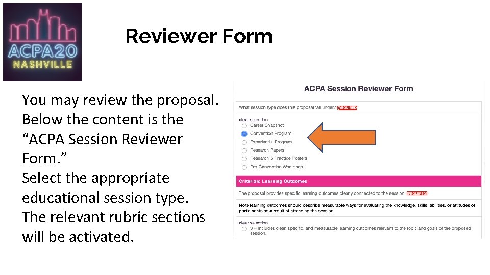 Reviewer Form You may review the proposal. Below the content is the “ACPA Session