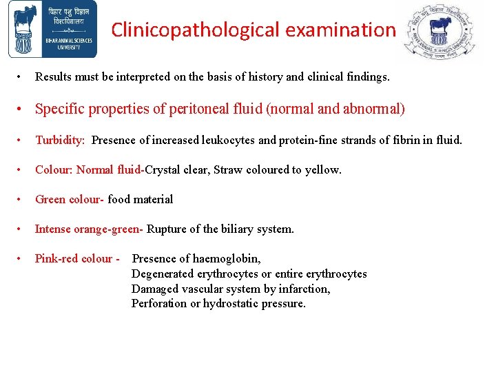 Clinicopathological examination • Results must be interpreted on the basis of history and clinical Clinicopathological examination • Results must be interpreted on the basis of history and clinical
