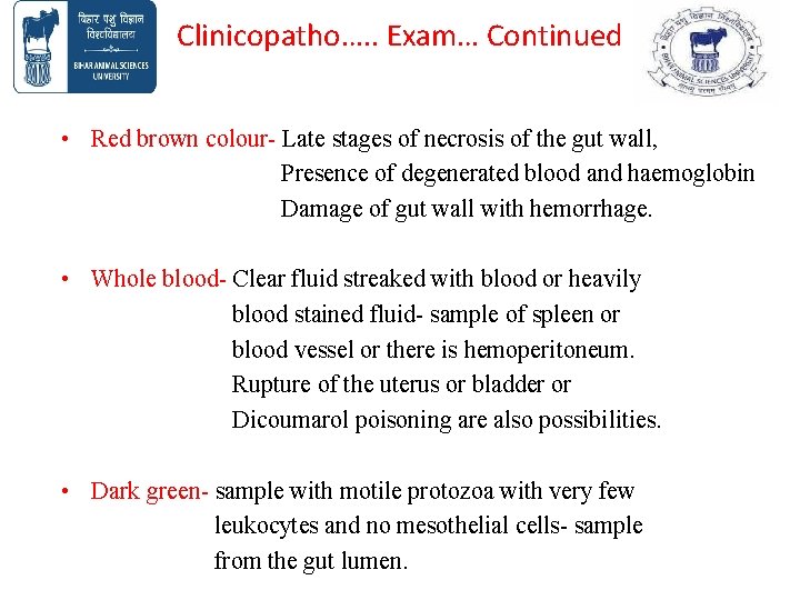Clinicopatho…. . Exam… Continued • Red brown colour- Late stages of necrosis of the Clinicopatho…. . Exam… Continued • Red brown colour- Late stages of necrosis of the