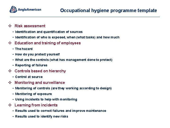 Occupational hygiene programme template v Risk assessment • Identification and quantification of sources •