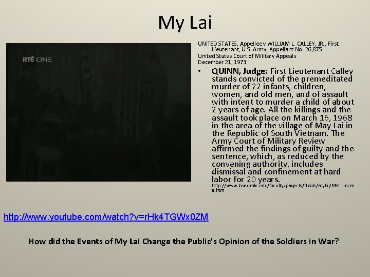 My Lai UNITED STATES, Appellee v WILLIAM L. CALLEY, JR. , First Lieutenant, U.