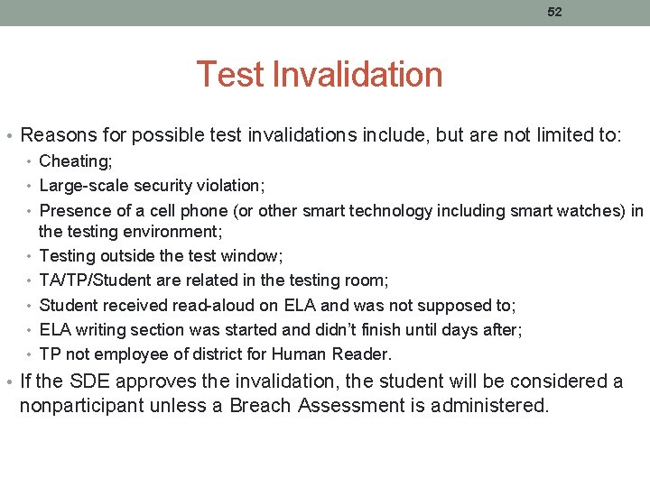 52 Test Invalidation • Reasons for possible test invalidations include, but are not limited