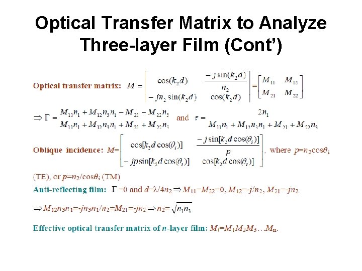 Optical Transfer Matrix to Analyze Three-layer Film (Cont’) 