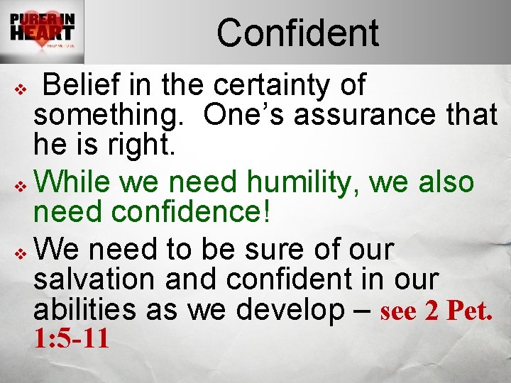 Confident Belief in the certainty of something. One’s assurance that he is right. v