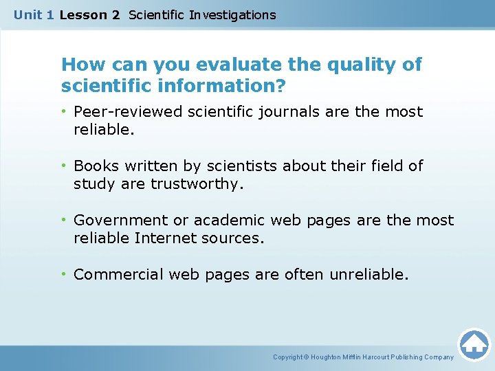 Unit 1 Lesson 2 Scientific Investigations How can you evaluate the quality of scientific