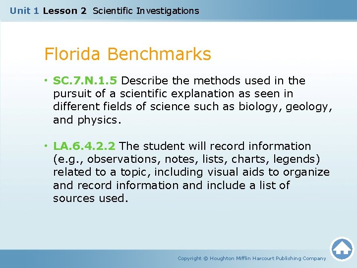 Unit 1 Lesson 2 Scientific Investigations Florida Benchmarks • SC. 7. N. 1. 5