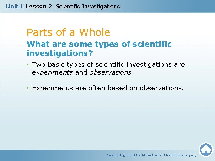 Unit 1 Lesson 2 Scientific Investigations Parts of a Whole What are some types