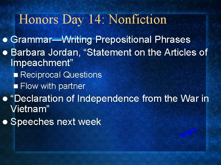 Honors Day 14: Nonfiction l Grammar—Writing Prepositional Phrases l Barbara Jordan, “Statement on the