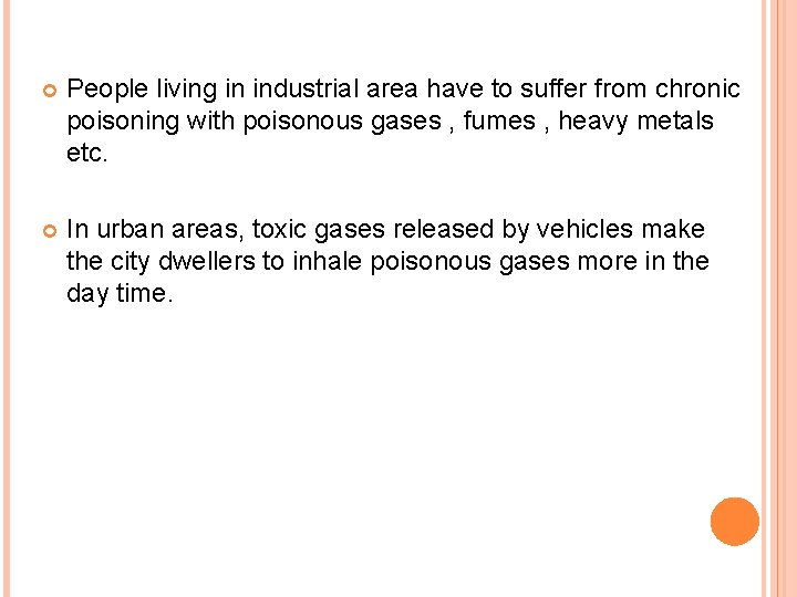  People living in industrial area have to suffer from chronic poisoning with poisonous