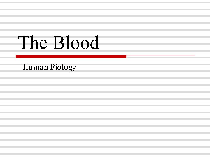 The Blood Human Biology 