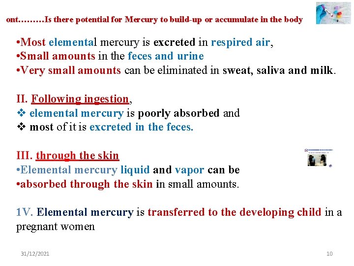 ont………Is there potential for Mercury to build-up or accumulate in the body • Most