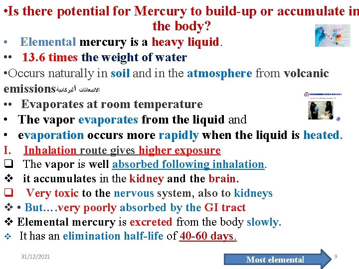  • Is there potential for Mercury to build-up or accumulate in the body?