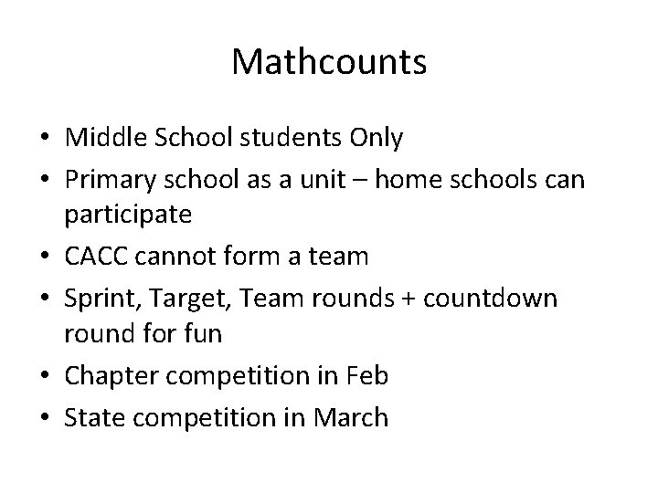 Mathcounts • Middle School students Only • Primary school as a unit – home