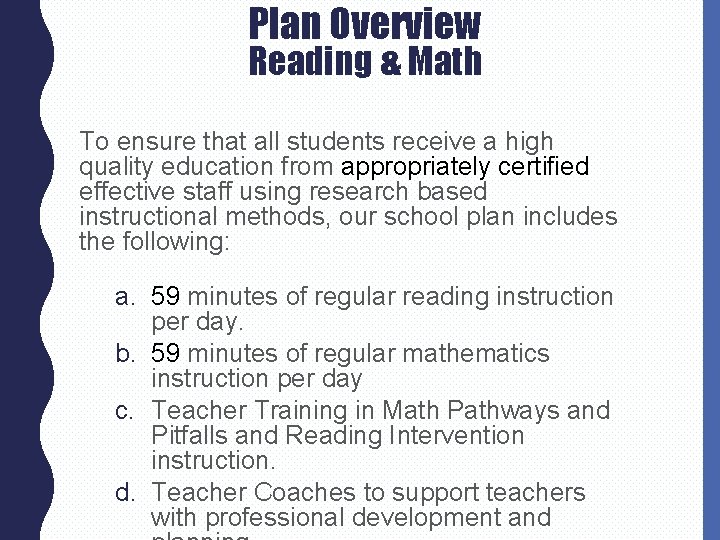 Plan Overview Reading & Math To ensure that all students receive a high quality Plan Overview Reading & Math To ensure that all students receive a high quality