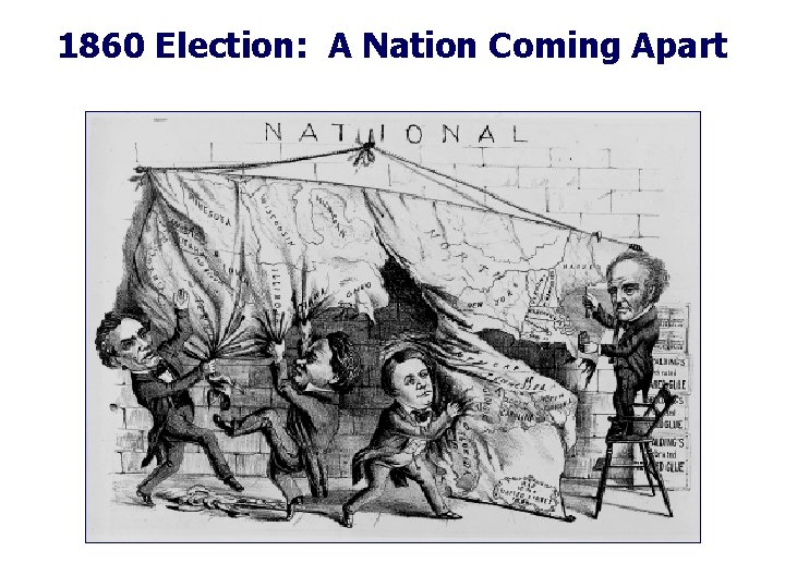 1860 Election: A Nation Coming Apart 