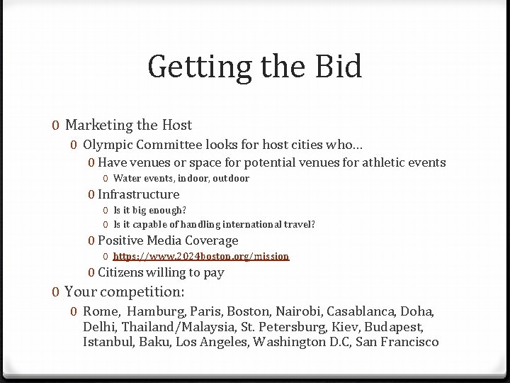 Getting the Bid 0 Marketing the Host 0 Olympic Committee looks for host cities