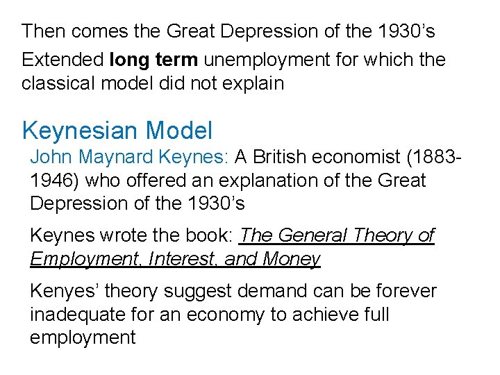 Then comes the Great Depression of the 1930’s Extended long term unemployment for which Then comes the Great Depression of the 1930’s Extended long term unemployment for which