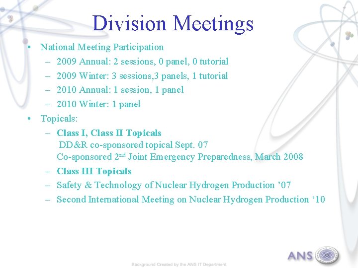 Division Meetings • National Meeting Participation – 2009 Annual: 2 sessions, 0 panel, 0
