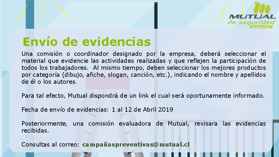 Envío de evidencias Una comisión o coordinador designado por la empresa, deberá seleccionar el