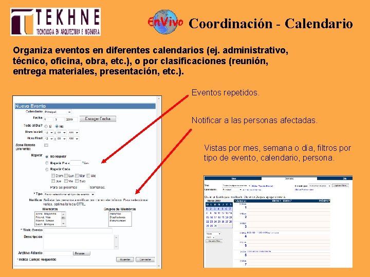 Coordinación - Calendario Organiza eventos en diferentes calendarios (ej. administrativo, técnico, oficina, obra, etc.