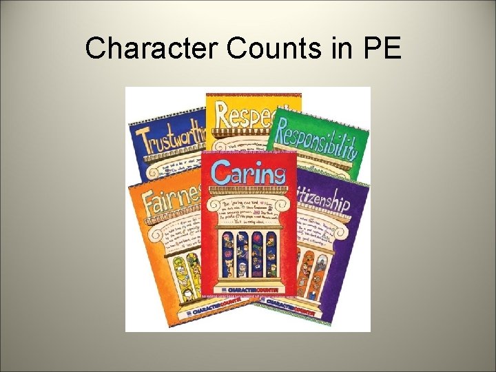 Character Counts in PE 