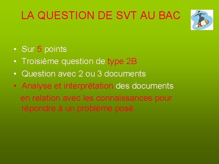 LA QUESTION DE SVT AU BAC • • Sur 5 points Troisième question de