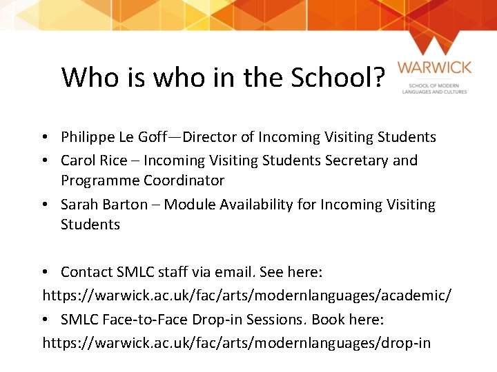 Who is who in the School? • Philippe Le Goff—Director of Incoming Visiting Students