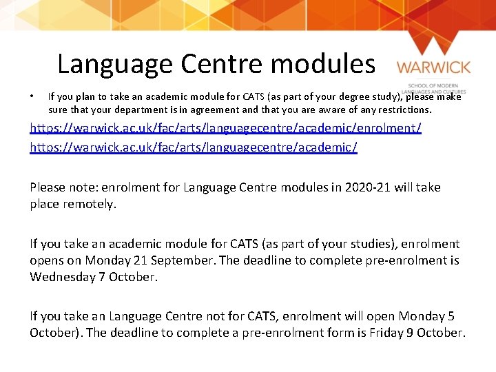Language Centre modules • If you plan to take an academic module for CATS