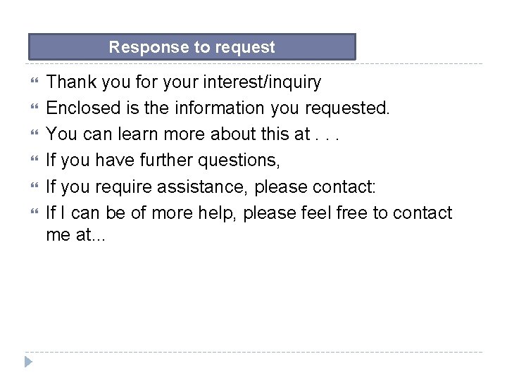 Response to request Thank you for your interest/inquiry Enclosed is the information you requested. Response to request Thank you for your interest/inquiry Enclosed is the information you requested.