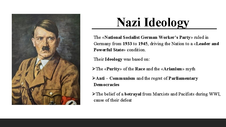 Nazi Ideology The «National Socialist German Worker’s Party» ruled in Germany from 1933 to