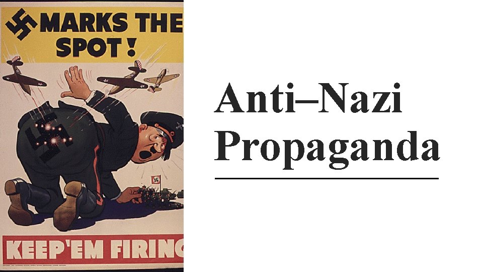 Anti–Nazi Propaganda 