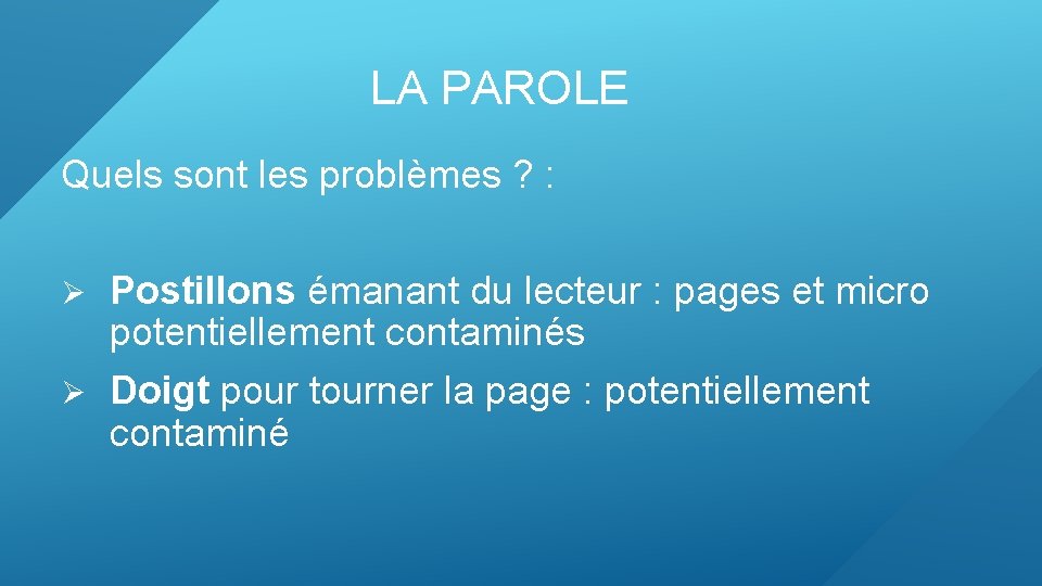 LA PAROLE Quels sont les problèmes ? : Postillons émanant du lecteur : pages