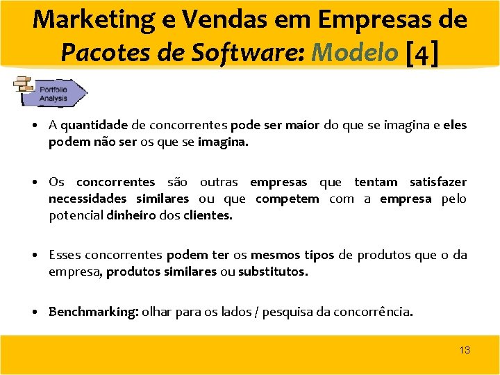 Marketing e Vendas em Empresas de Pacotes de Software: Modelo [4] • A quantidade