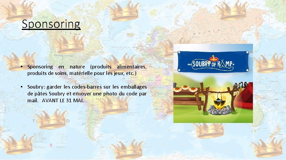 Sponsoring • Sponsoring en nature (produits alimentaires, produits de soins, matérielle pour les jeux,