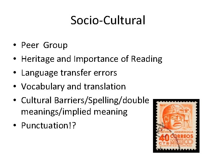 Socio-Cultural Peer Group Heritage and Importance of Reading Language transfer errors Vocabulary and translation