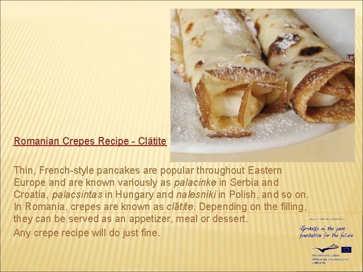 Romanian Crepes Recipe - Clătite Thin, French-style pancakes are popular throughout Eastern Europe and