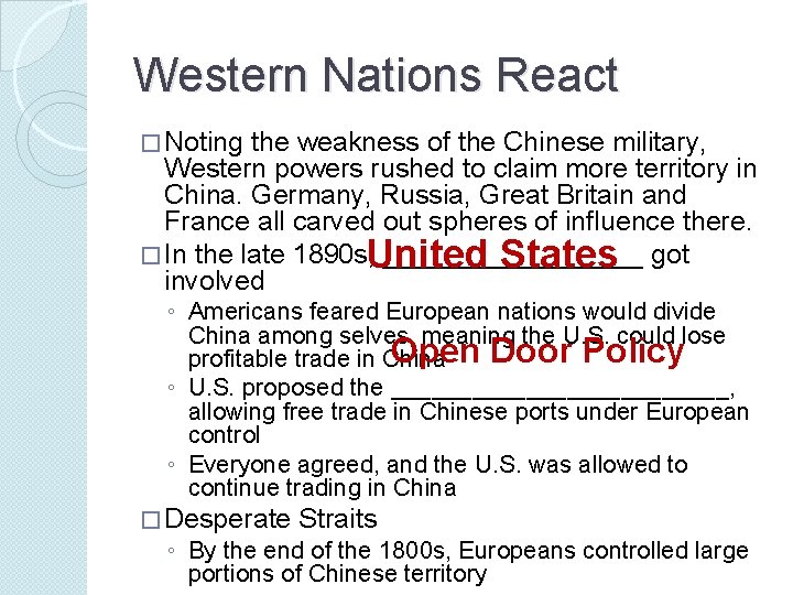 Western Nations React � Noting the weakness of the Chinese military, Western powers rushed Western Nations React � Noting the weakness of the Chinese military, Western powers rushed