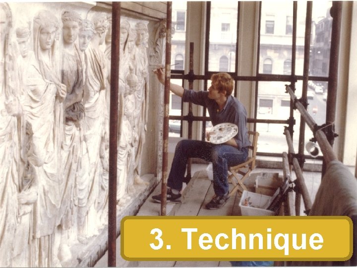 3. Technique 