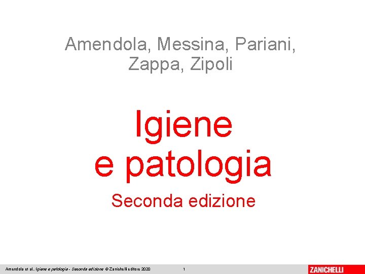 Amendola, Messina, Pariani, Zappa, Zipoli Igiene e patologia Seconda edizione Amendola et al. ,