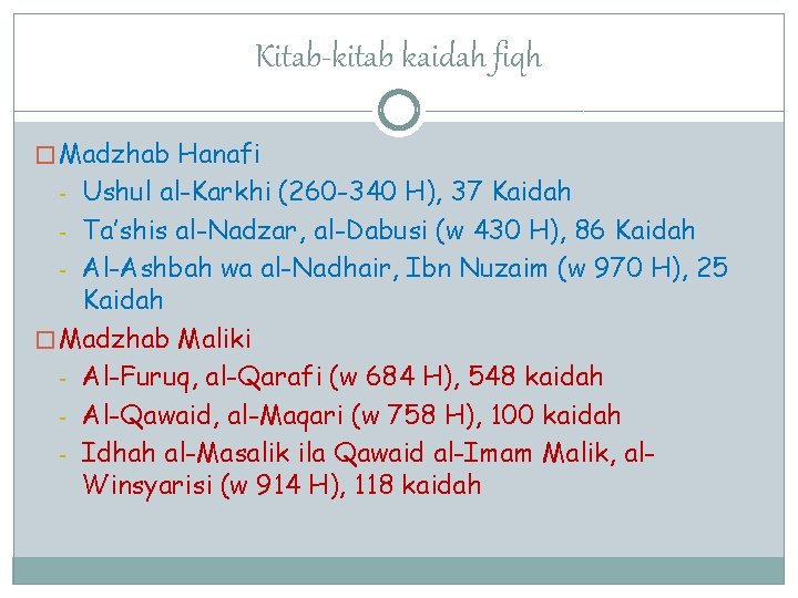 Kitab-kitab kaidah fiqh � Madzhab Hanafi Ushul al-Karkhi (260 -340 H), 37 Kaidah -