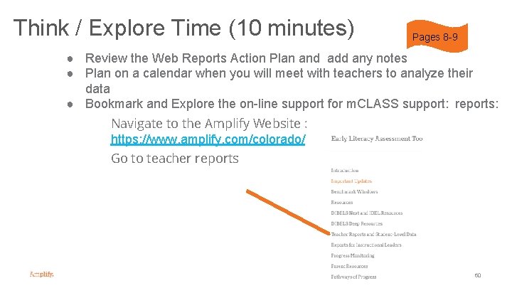 Think / Explore Time (10 minutes) Pages 8 -9 ● Review the Web Reports