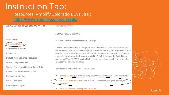 Instruction Tab: Resources: Amplify Colorado ELAT Site : https: //www. amplify. com/colorado/ 75 
