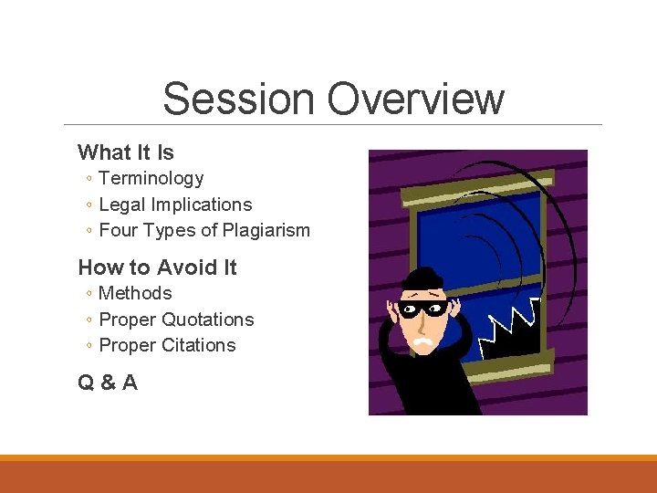 Session Overview What It Is ◦ Terminology ◦ Legal Implications ◦ Four Types of